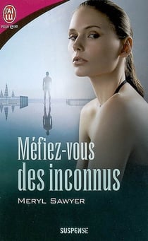 Mefiez-vous des inconnus