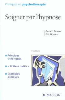 Soigner par l'hypnose (3e édition)