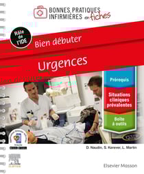 Bonnes pratiques infirmières en fiches : bien débuter : urgences