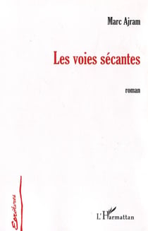Les voies sécantes