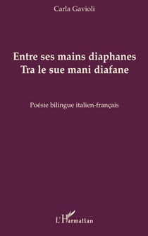 Entre ses mains diaphanes - tra le sue mani diafane