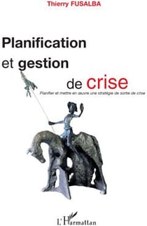 Planification et gestion de crise - planifier et mettre en oeuvre une stratégie de sortie de crise