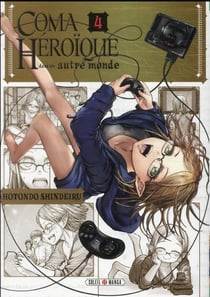 Coma heroique dans un autre monde t.4