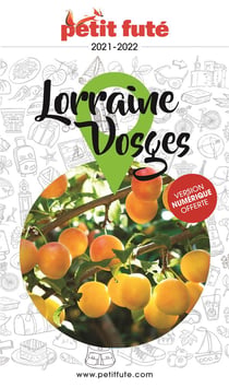 Guide région : Lorraine, Vosges (édition 2021)