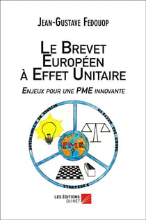 Le brevet européen à effet unitaire