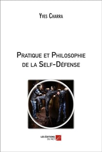 Pratique et philosophie de la self-défense