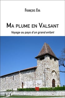 Ma plume en valsant - voyage au pays d'un grand enfant