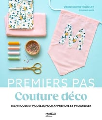 Couture déco : Ttechniques et modèles pour apprendre et progresser
