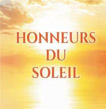 Honneurs du soleil - réflexions en prose et épopées modernes