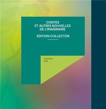 Contes et autres nouvelles de l'imaginaire - édition collector