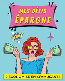 Mes défis épargne : J'économise en m'amusant !