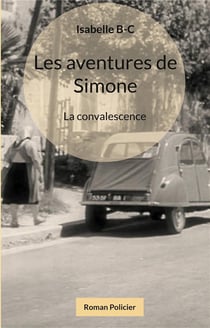 Les aventures de Simone : La convalescence