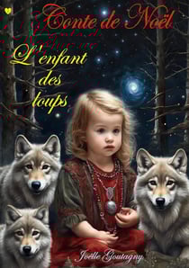 Conte de Noël : L'enfant des loups