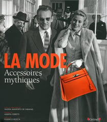 La mode - accessoires mythiques