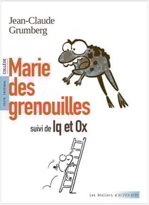 Marie des grenouilles - Iq et Ox