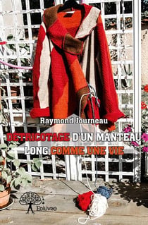 Détricotage d'un manteau long comme une vie