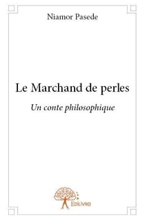 Le marchand de perles - un conte philosophique