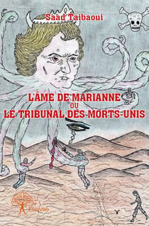 L'âme de Marianne ou le tribunal des morts-unis