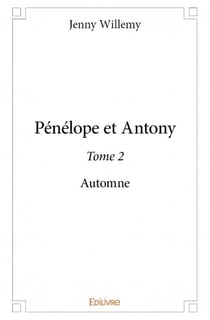 Pénélope et Antony t.2 - automne