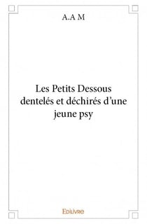 Les petits dessous dentelés et déchirés d'une jeune psy