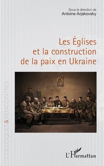 Les Églises et la construction de la paix en Ukraine