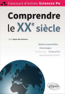 Comprendre le XXe siècle - concours d'entrée Sciences-Po