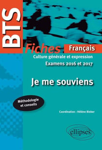 Je me souviens - BTS - français culture générale - fiches 2016-2017