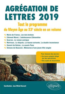 Agrégation de lettres - tout le programme du Moyen Âge au XXe siècle en un volume (édition 2019)