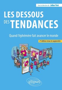 Les dessous des tendances : Quand l'éphémère fait avancer le monde (2e édition)