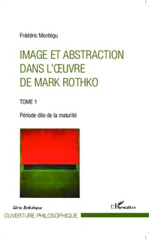 Image et abstraction Tome 1 - période dite de la maturité