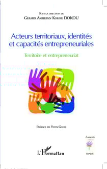 Acteurs territoriaux, identités et capacités entrepreneurailes - territoire et entrepreneuriat