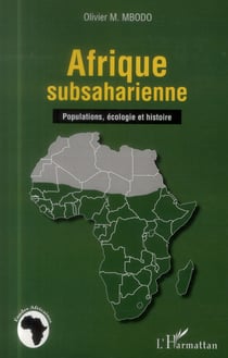 Afrique subsaharienne - populations, écologie et histoire