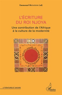 Lécriture du Roi Njoya - une contribution de l'Afrique à la culture de la modernité