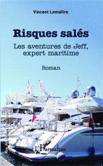 Risques salés - les aventures de Jeff, expert maritime