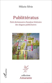 Publitteratus - petit dictionnaire d'analyse littéraire des slogans publicitaires