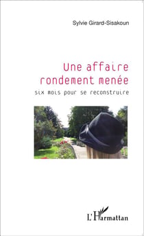 Un affaire rondement menée - six mois pour se reconstruire
