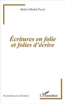 Écriture en foli et folies d'écrire