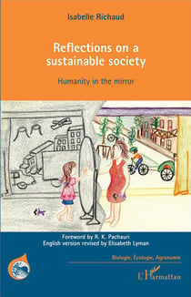 Reflections on a sustainable society - humanity in the mirror