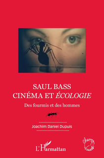 Saul Bass - cinéma et écologie - des fourmis et des hommes