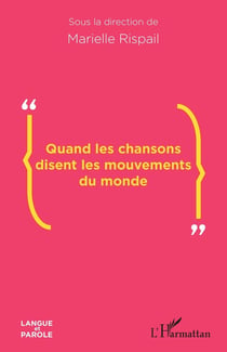 Quand les chansons disent les mouvements du monde