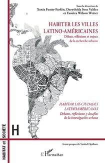 Habiter les villes latino-américaines : débats, réflexions et enjeux de la recherche urbaine