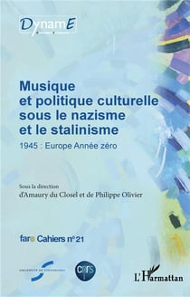 Musique et politique culturelle sous le nazisme et le stalinisme, 1945 : Europe année zéro