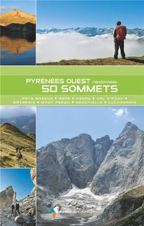 Pyrénées Ouest, 50 sommets : Du Pays basque au Luchonnais