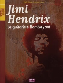 Jimi Hendrix - le guitariste flamboyant