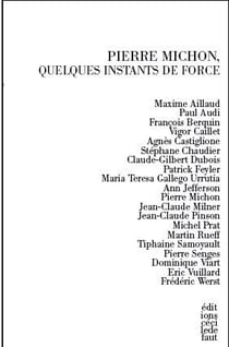 Pierre michon, quelques instants de force