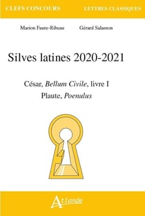 Silves latines 2020-2021 : César, Bellum civile, livre I, Plaute, Poenulus