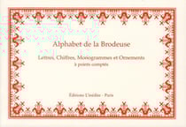 Alphabet de la brodeuse - lettres, chiffres, monogrammes et ornements à points comptés