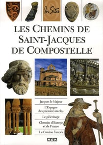 Les chemins de Saint-Jacques de Compostelle