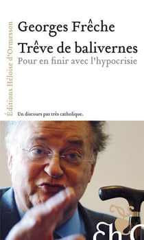 Trêve de balivernes - pour en finir avec l'hypocrisie