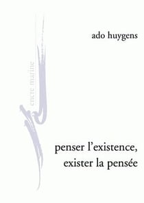 Penser l'existence, exister la pensée - de l'humanité, de l'amour, au jour de la phénoménologie clinique